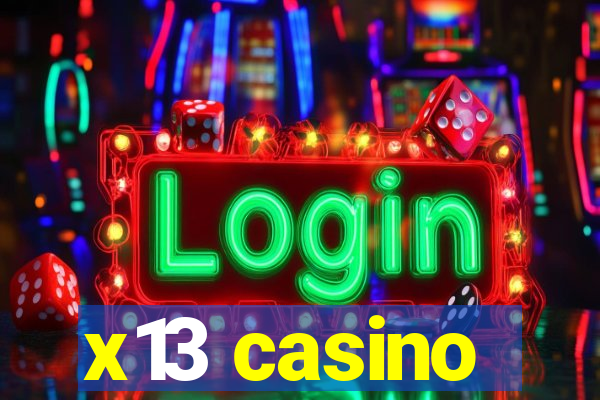 x13 casino